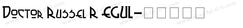 Doctor Russel R EGUL字体转换